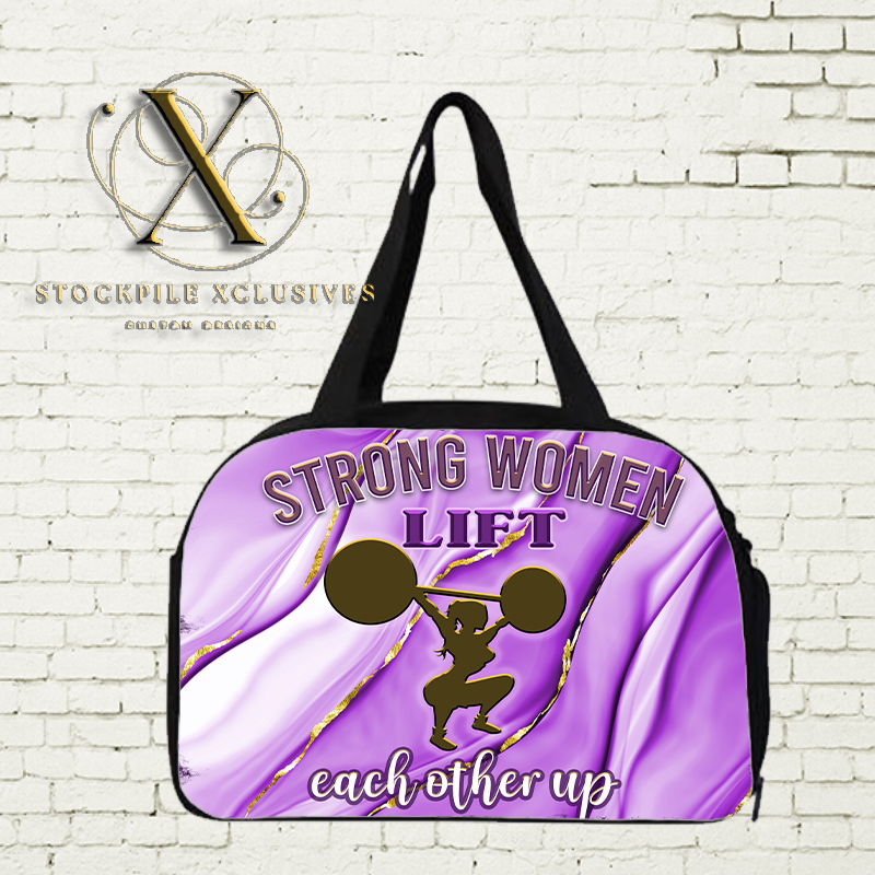 Strong Women LIFT each other up Water Resistant Sturdy Gym Bag