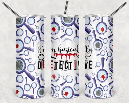 Basically a  Detective Tumbler