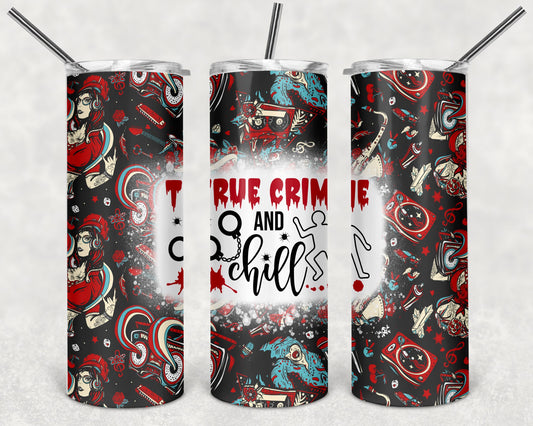 True Crime and Chill 20 oz Tumbler