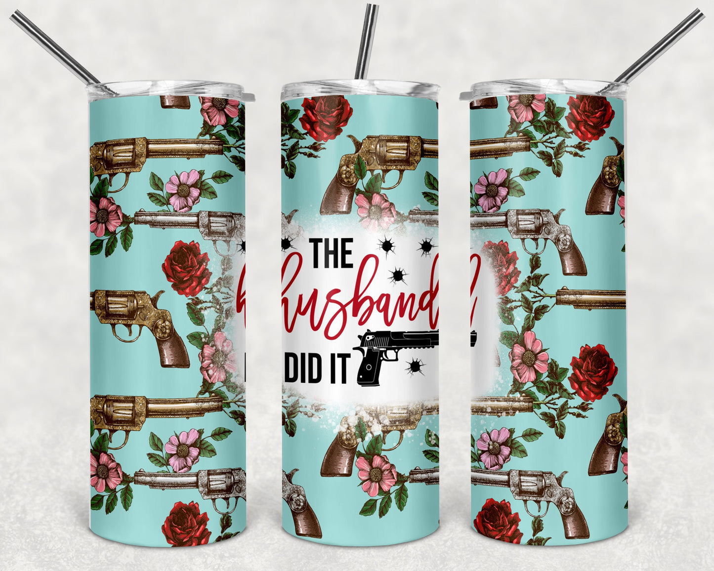 The Husband Did It 20 oz Tumbler