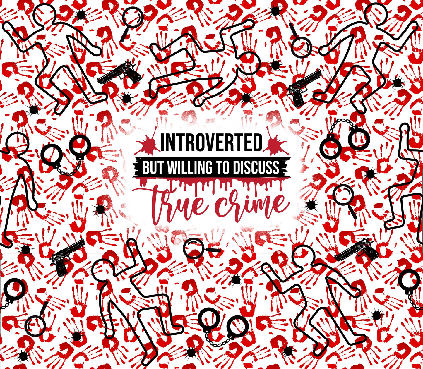 Introverted But Willing To discuss True Crime Tumbler