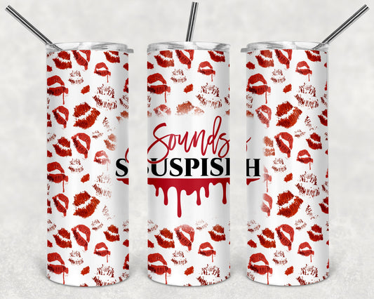 Sounds Suspish True Crime Tumbler