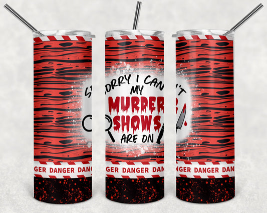 Sorry I Can't My Murder Shows Are On True Crime  Tumbler