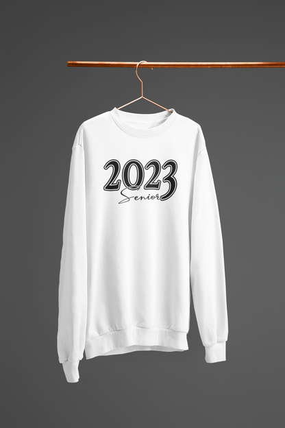 Senior 2023 , Class of 2023 Sweatshirt, Graduate Sweatshirt, Shirt, Hoodie