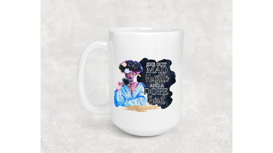 Mad Hustle Dope Soul Coffee Mug