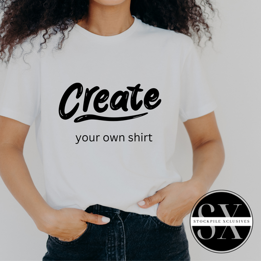 Create Your Own Customized Shirt